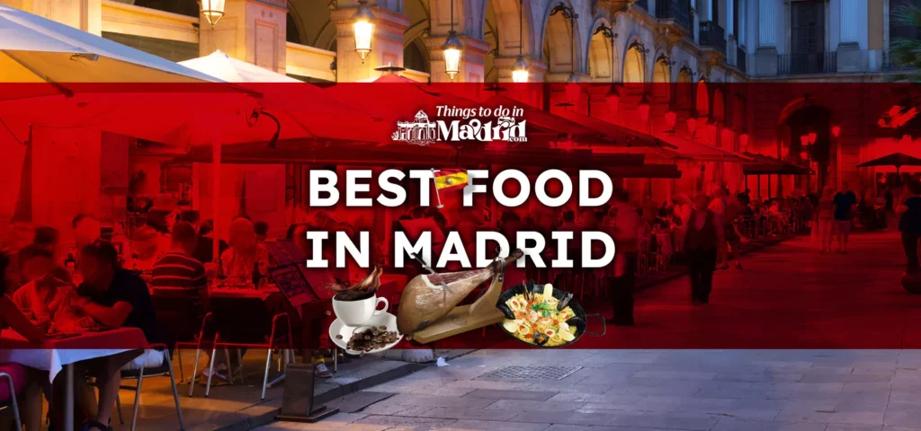 best-food-in-madrid-the-best-options-to-eat-in-the-city