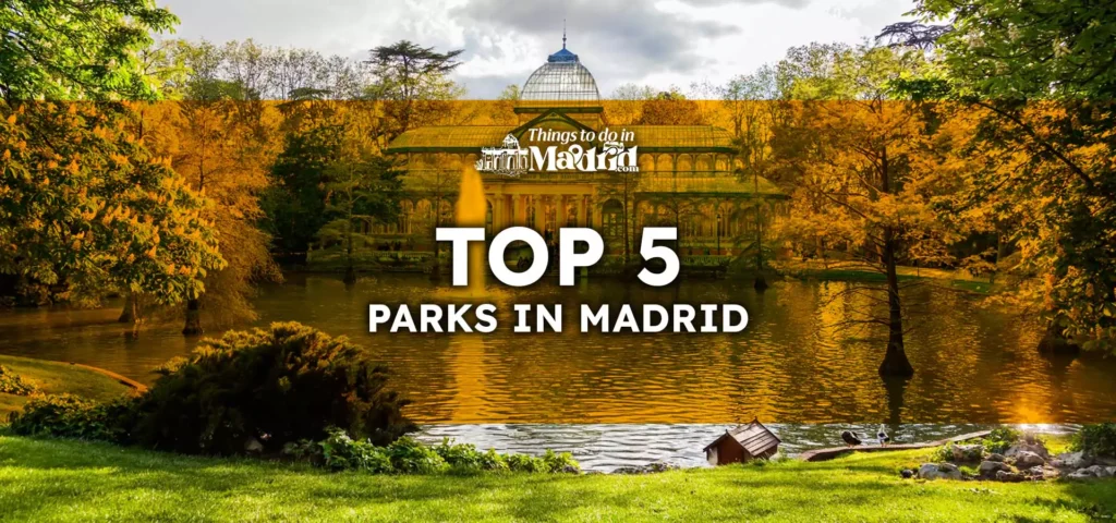 top-5-parks-in-madrid-to-visit