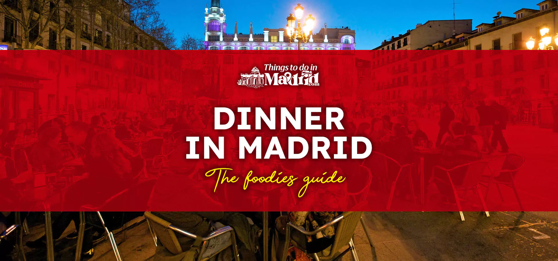 dinner-in-madrid-the-foodies-guide