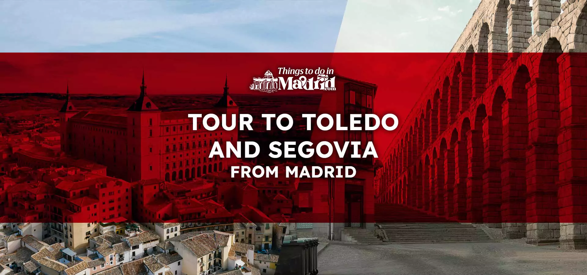 tour-a-toledo-y-segovia-desde-madrid​