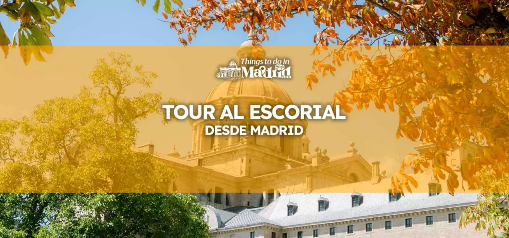 tour-al-escorial-desde-madrid