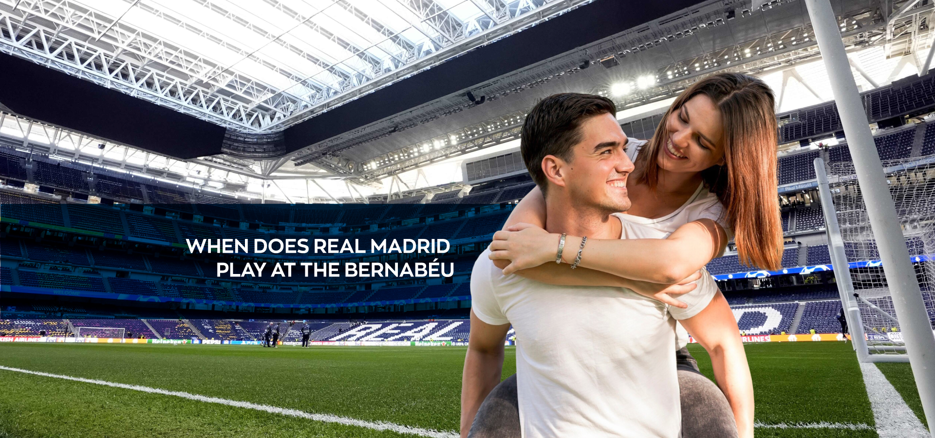 When does Real Madrid play at the Bernabéu?
