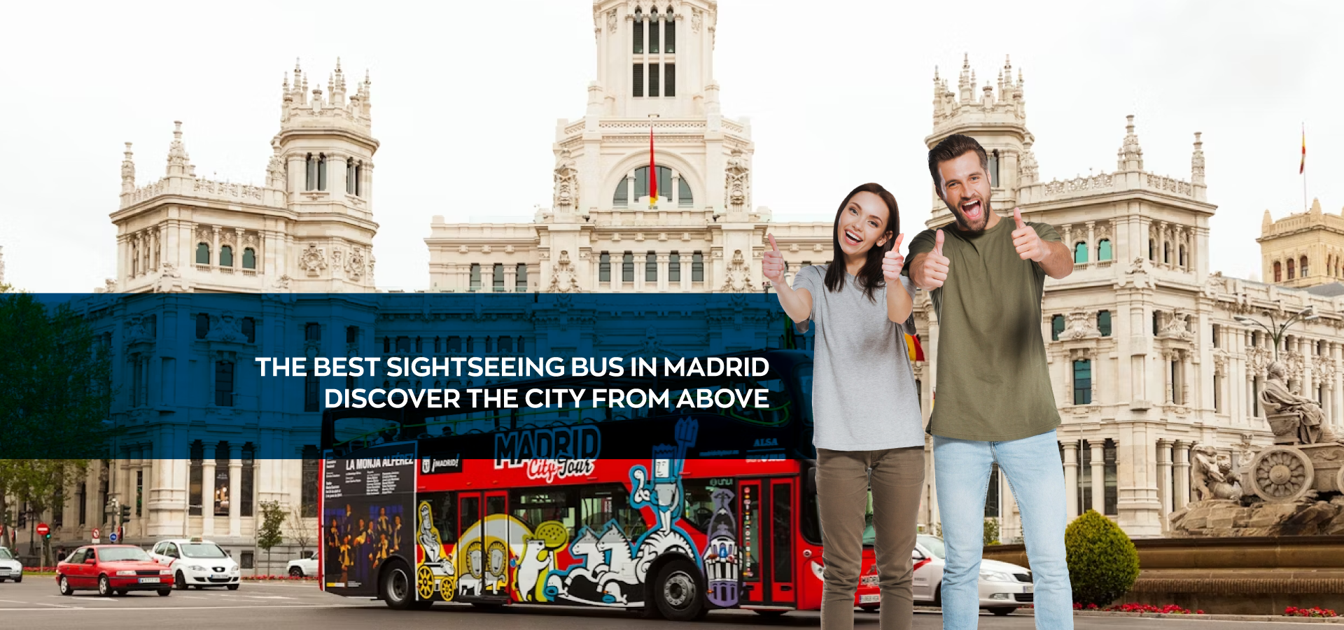 The best sightseeing bus in Madrid: discover the city from above